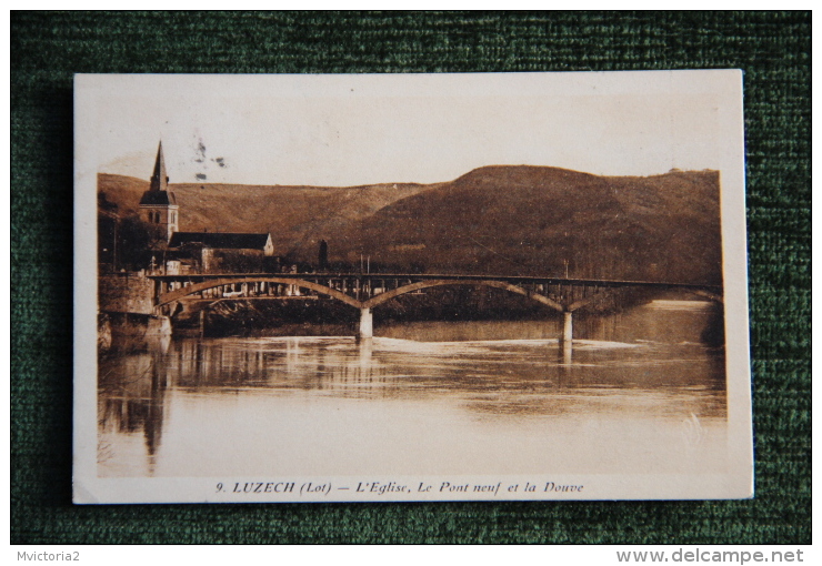 LUZECH - L'Eglise, Le Pont Neuf Et La Douve - Luzech