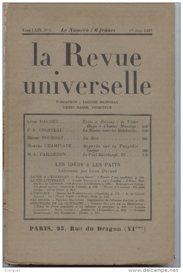 La Revue Universelle, Royaliste,action Française, Massis, Daudet,Cousteau, Pourrat, Chaminade, Pailleron - 1900 - 1949