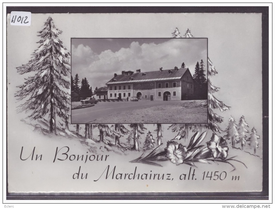 FORMAT 10x15 Cm - DISTRICT DE LA VALLEE - RESTAURANT DU MARCHAIRUZ - TB - Autres & Non Classés