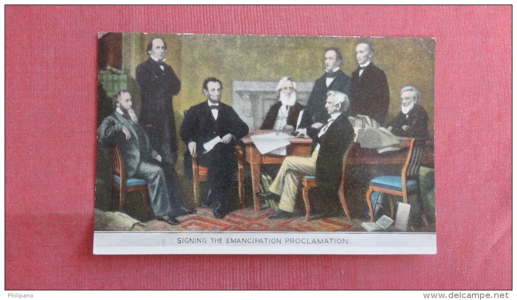 President Lincoln  Signing The Emancipation Proclamation   ========  Ref  2272 - History