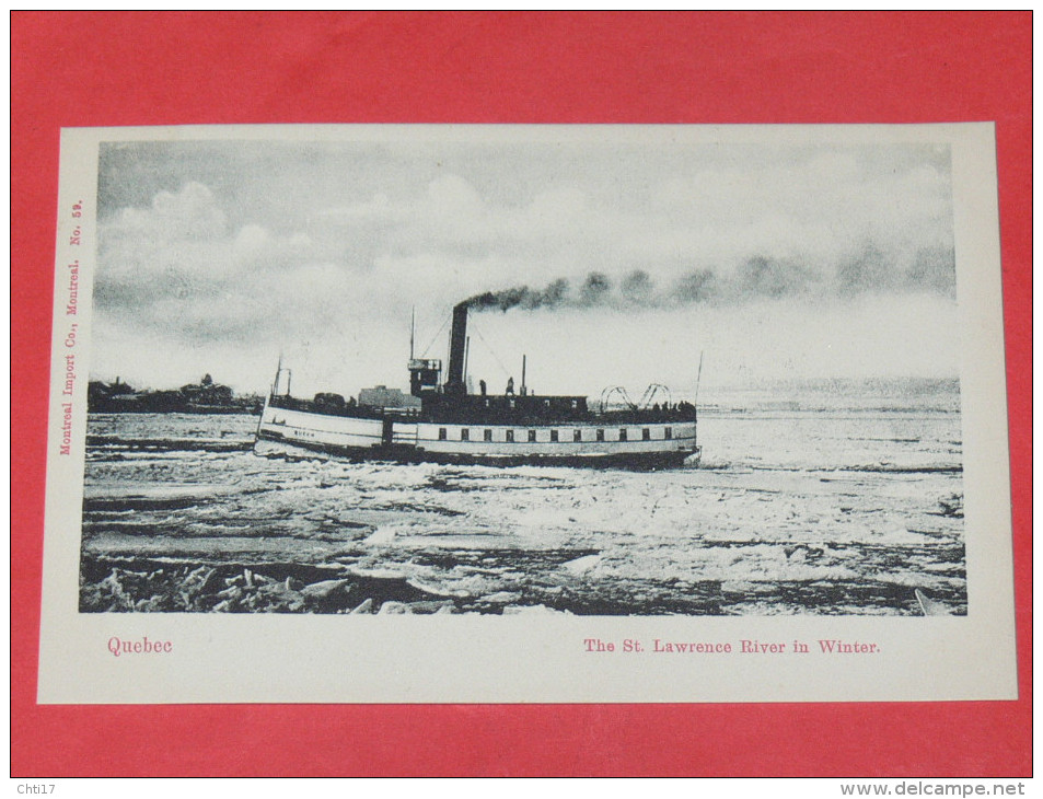 QUEBEC   1902  THE ST LAWRENCE RIVER IN WINTER   CIRC NON EDITION - Québec - Les Rivières