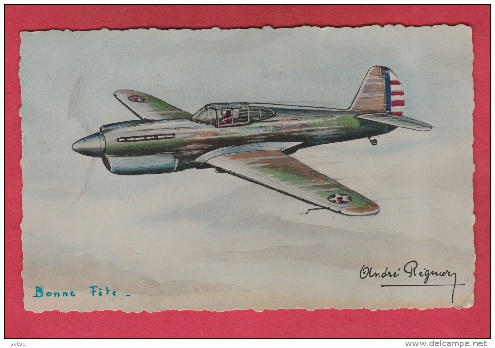 Avion - Curtiss " Towawack ", Monoplace De Chasse , Illustré Par André Régnier - 1947 ( Voir Verso ) - 1939-1945: 2ème Guerre