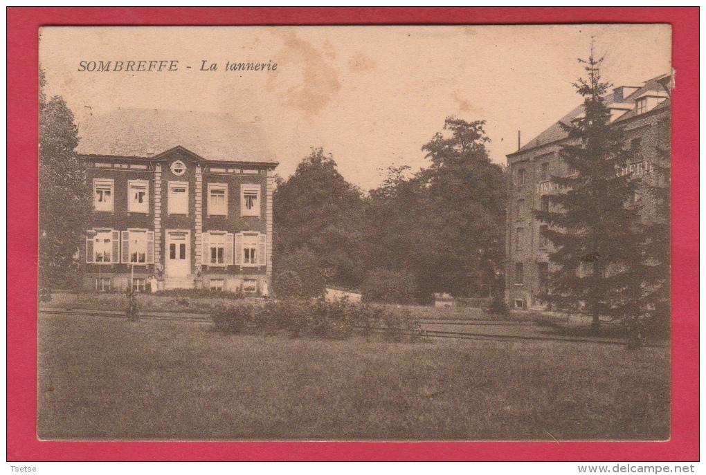 Sombreffe - La Tannerie - 1931 ( Voir Verso ) - Sombreffe