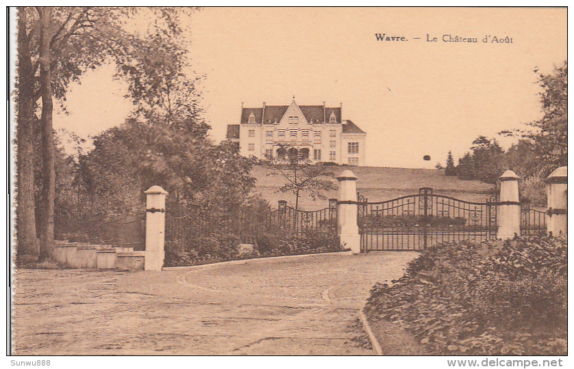 Wavre - Le Château D'Août - Waver