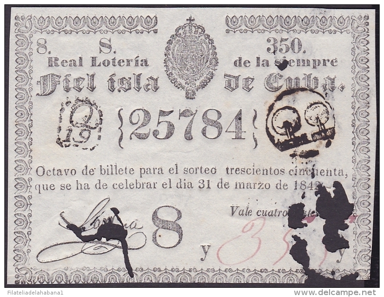 LOT-171 SPAIN ESPAÑA CUBA OLD LOTTERY. 1842. SORTEO 350. - Lottery Tickets