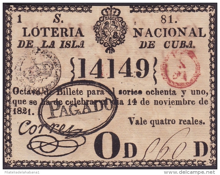 LOT-176 SPAIN ESPAÑA CUBA OLD LOTTERY. 1821. SORTEO 81. PAGADO. - Lottery Tickets