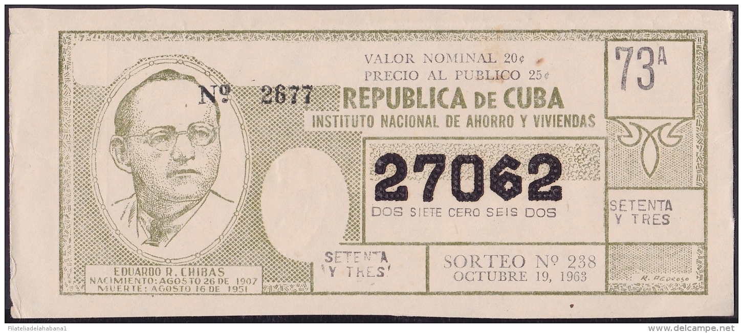 LOT-177 SPAIN ESPAÑA CUBA OLD LOTTERY. 1963. SORTEO 238. EDUARDO CHIVAS. - Lotterielose