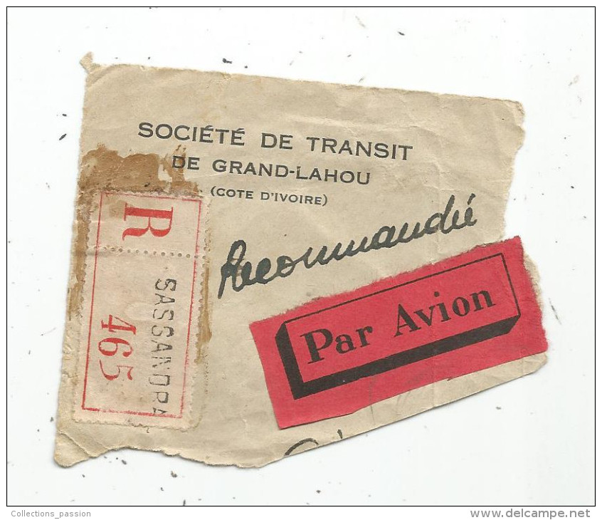 G-I-E , Lettre Partielle , R , Recommandé , 465, Côte D´Ivoire , SASSANDRA , Société De Transit De Grand Lahou - Cartas & Documentos