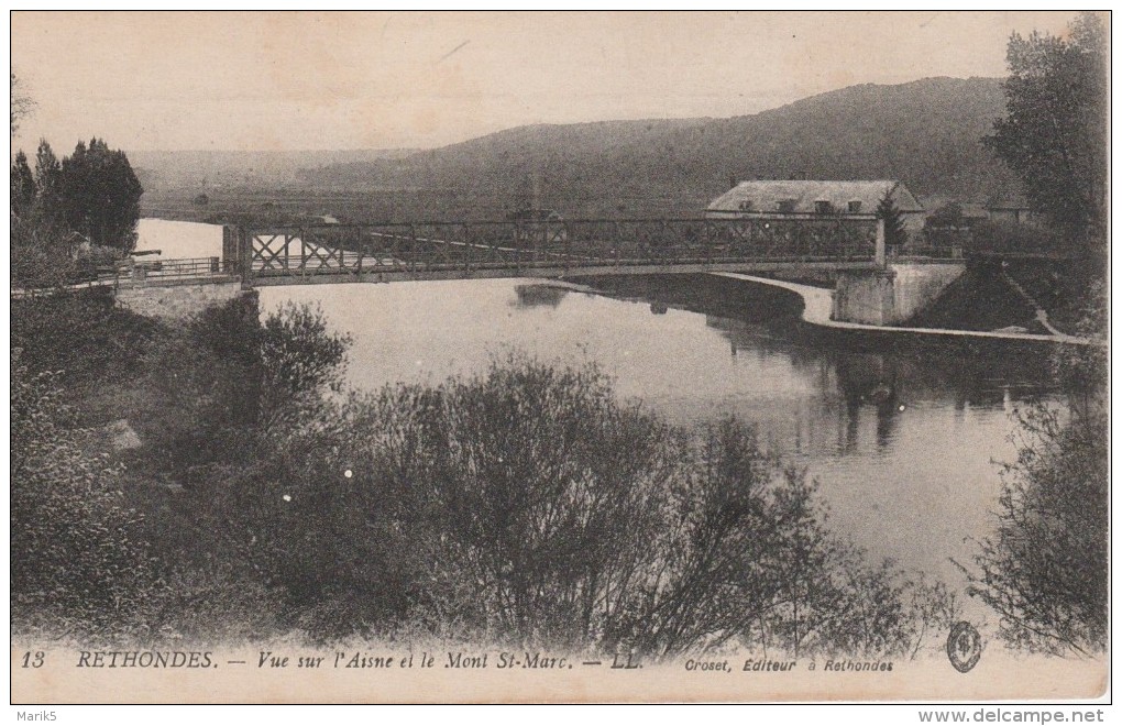 RETHONDES Vue Sur L'Aisne Et Le Mont St Marc, Pont - Rethondes