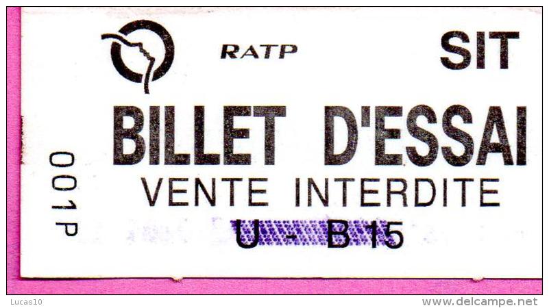 (V)  ...ticket  Ratp    Sit   Billet  D Essai  U B 15   No  45077  001p - Altri & Non Classificati