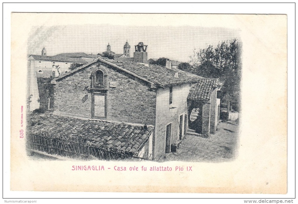 Senigallia Casa Ove Fu Allattato Pio IX°  Non Viaggiata COD.C.1918 - Senigallia