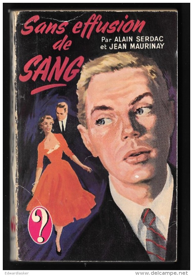 Coll. Le POINT D´INTERROGATION : Sans Effusion De Sang //Alain Serdac Et Jean Maurinay - 1954 - Hachette - Point D'Interrogation