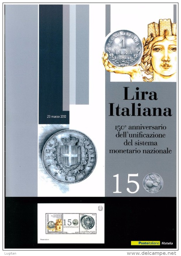 FOLDER UFFICIALE POSTE ITALIANE - ANNO 2012 - 150 ANNIVERSARIO DELL'UNIFICAZIONE SISTEMA MONETARIO NAZIONALE - Folder