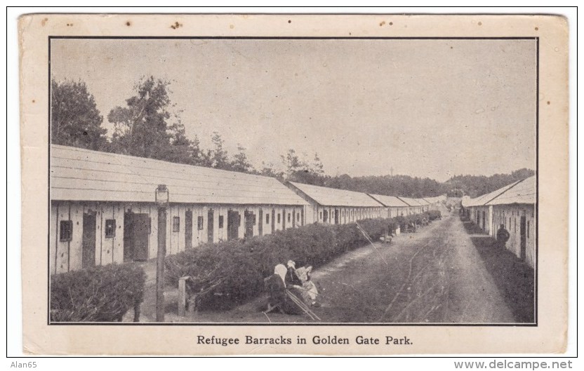 San Francisco California, 1906 Earthquake Ruins, Golden Gate Park Refugee Barracks C1900s Vintage Postcard - San Francisco