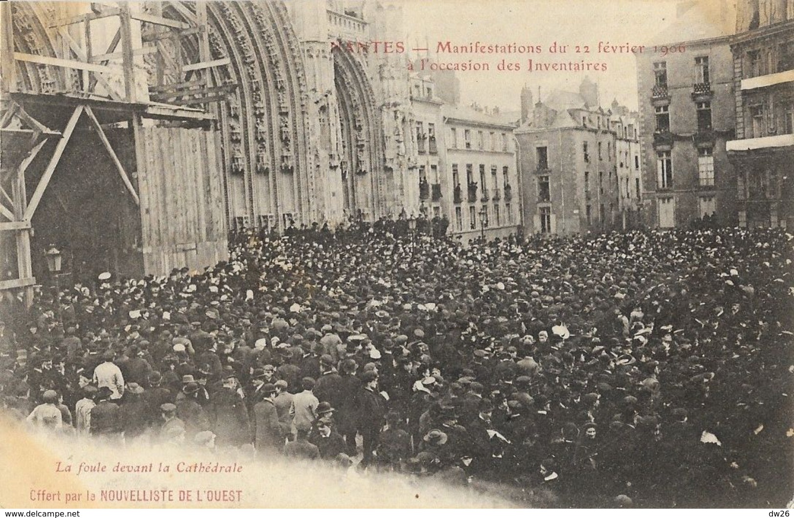 Nantes - Manifestations Du 22 Février 1906 à L'occasion Des Inventaires, La Foule - Carte Non Circulée - Manifestazioni