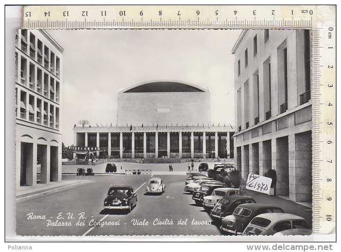 PO6197D# ROMA - E.U.R. - PALAZZO DEI CONGRESSI - VIALE CIVILTA' DEL LAVORO - AUTO FIAT 600 LANCIA APPIA VOLSWAGEN No VG - Altri Monumenti, Edifici