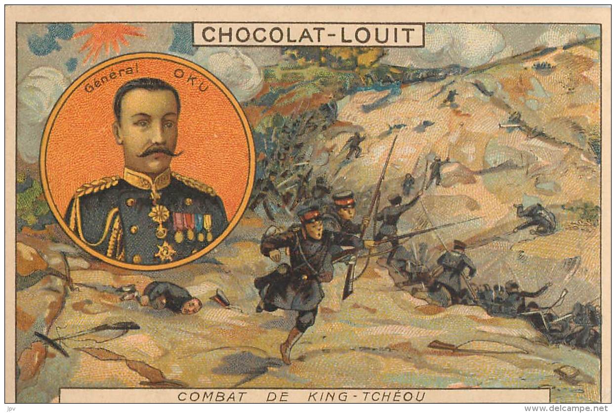 CHROMOS : CHOCOLAT LOUIT . GUERRE RUSSO JAPONAISE . COMBAT DE KING TCHEOU . 11 JUIN 1904 . - Louit