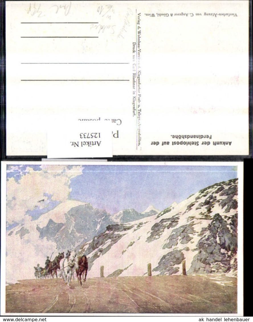 125733,K&uuml;nstler Ak Post Ankunft D. Stelviopost A. D. Ferdinandsh&ouml;he Postkutsche Sulde - Post & Briefboten