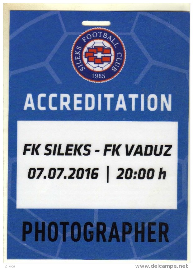 Plastic Ticket.PHOTOGRAPHER.Football.soccer.Sileks - Macedonia Vs Vaduz - Liechtenstein.UEFA Europa League - 1nd Round - Biglietti D'ingresso