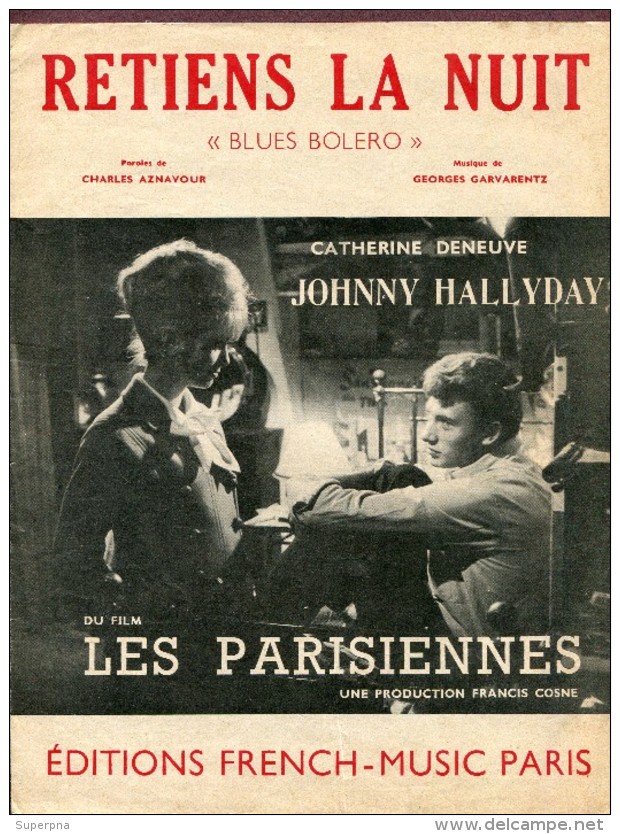 " RETIENS LA NUIT "   JOHNNY HALLYDAY  Et  CATHERINE DENEUVE  1962 - Partitions Musicales Anciennes