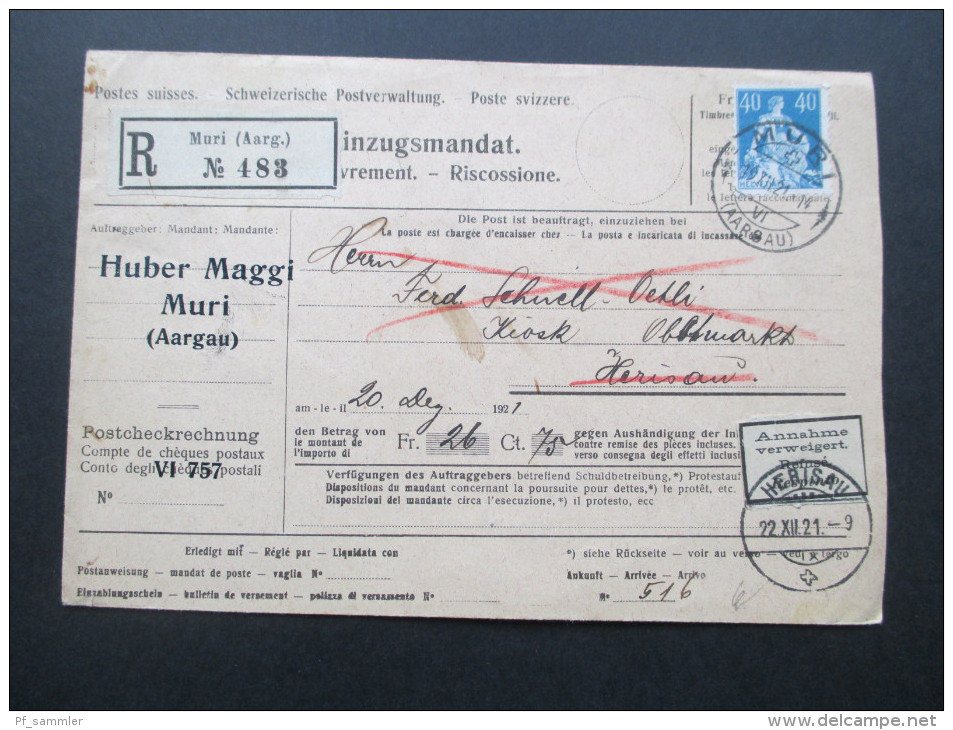 Schweiz 1921 Einzugsauftrag / Einzugsmandat Muri Aarg No 483. Huber Maggi Muri. Annahme Verweigert!! Refuse. Postscheck - Cartas & Documentos