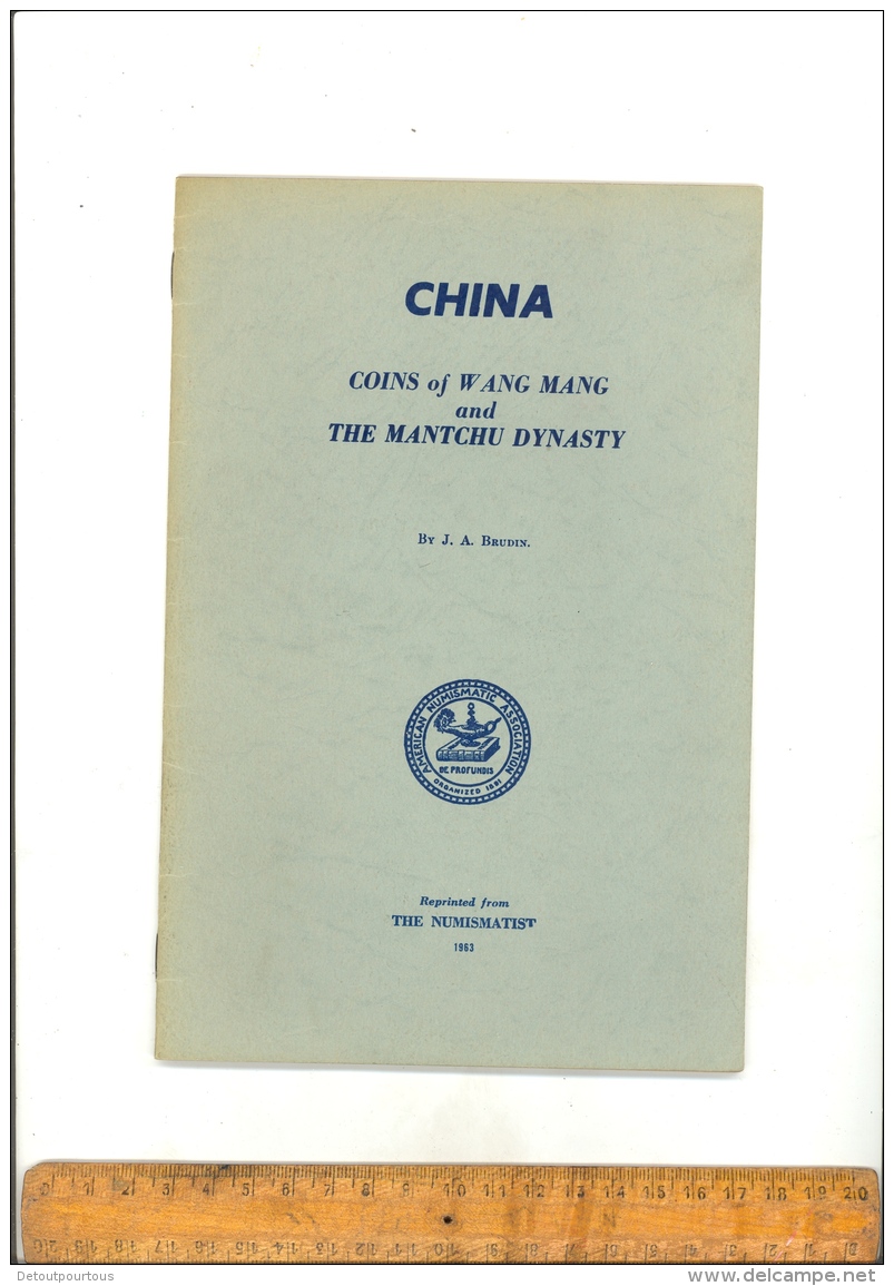 Chinese Coins Of WANG MANG And The Mantchu Dynasty BRUDIN Reprinted The Numismatist 1963 (english Text) China Coin Book - Libri & Software