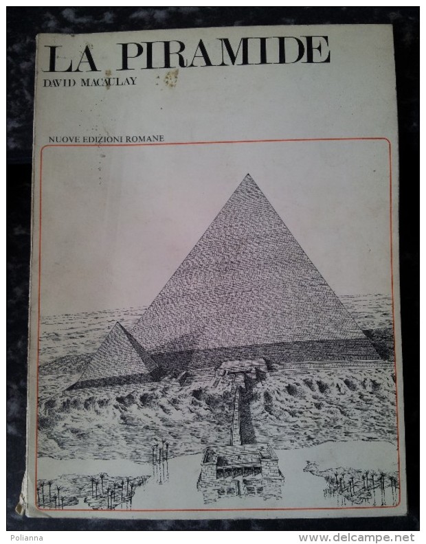 M#0R2 Macaulay LA PIRAMIDE Nuove Edizioni Romane 1979/STORIA/ARCHITETTURA EGIZI - Arts, Architecture