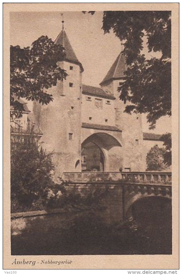 CPA AMBERG- NABBURGERTOR, GATE, BRIDGE - Amberg