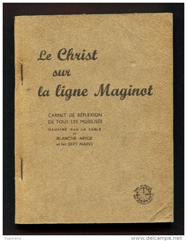 " LE CHRIST SUR LA LIGNE MAGINOT Illustré Par La Fable De BLANCHE-NEIGE "  (1940) - Religion