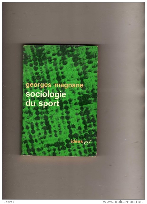 Georges Magnane  - Sociologie Du Sport  - Idées Nrf  -  SP  - - Livres Dédicacés