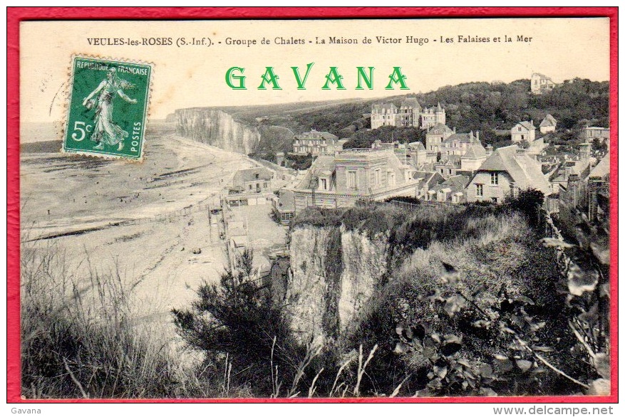 76 VEULES-les-ROSES - Groupe De Chalets - La Maison De Victor Hugo - Les Falaises Et La Mer - Veules Les Roses