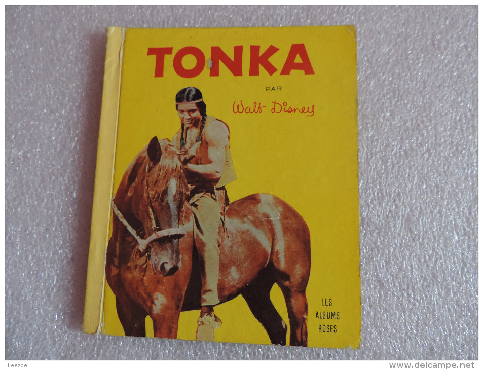 EO FRANCAISE TONKA / COLLECTION "LES ALBUMS ROSES". WALT DISNEY / DENIS FRANCOIS - Disney