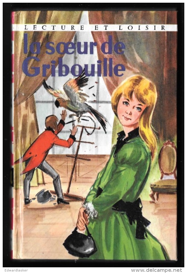 LECTURE ET LOISIR N°39 : La Soeur De Gribouille //Comtesse De Ségur - 1962 - Collection Lectures Et Loisirs