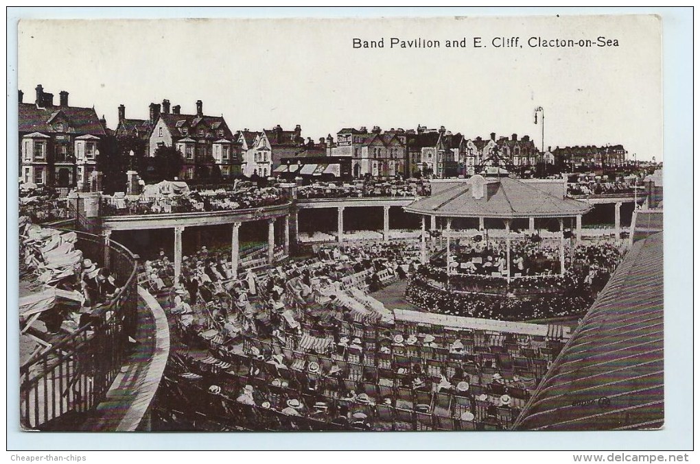 Clacton-on-Sea - Band Pavilion And E. Cliff - Clacton On Sea