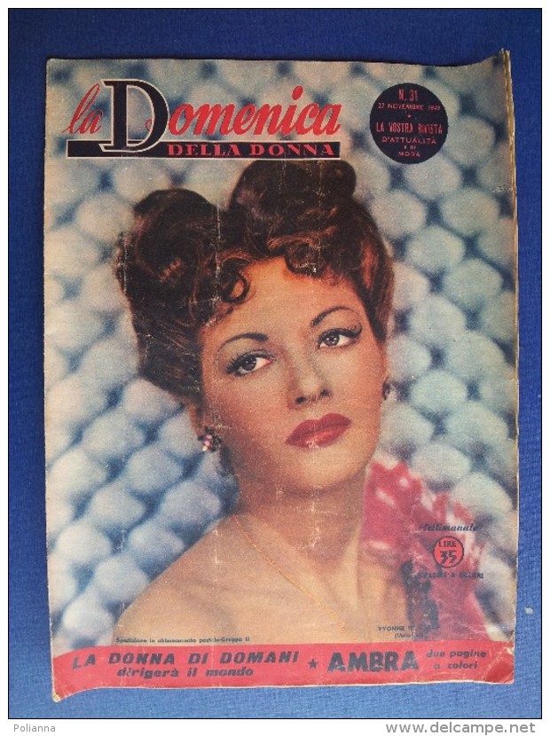 M#0R22 Rivista LA DOMENICA DELLA DONNA 1949/YVONNE DI CARLO/LINDA DARNELL/MODA - Mode