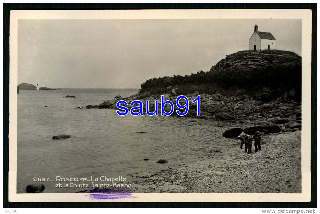 Lot De 3 Cartes - Roscoff - Chapelle Et Pointe Sainte Barbe -Le Rocher Tremblant  - Réf : 33676 - 33678-33679 - Roscoff