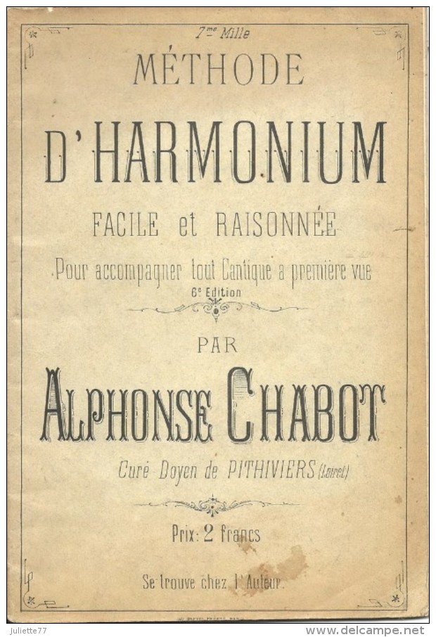 Pithiviers (45), 1900 - Alphonse CHABOT - Méthode D'Harmonium Facile Et Raisonnée - Instruments De Musique