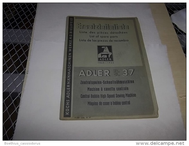 ADLER KLASSE 37 CLASSE 37 CLASS 37 CLASE 37 / DEUTSCH, FRANCAIS, ENGLISH, ESPANOL, Machine à Coudre, Nähmaschine, Sewing - Autres & Non Classés