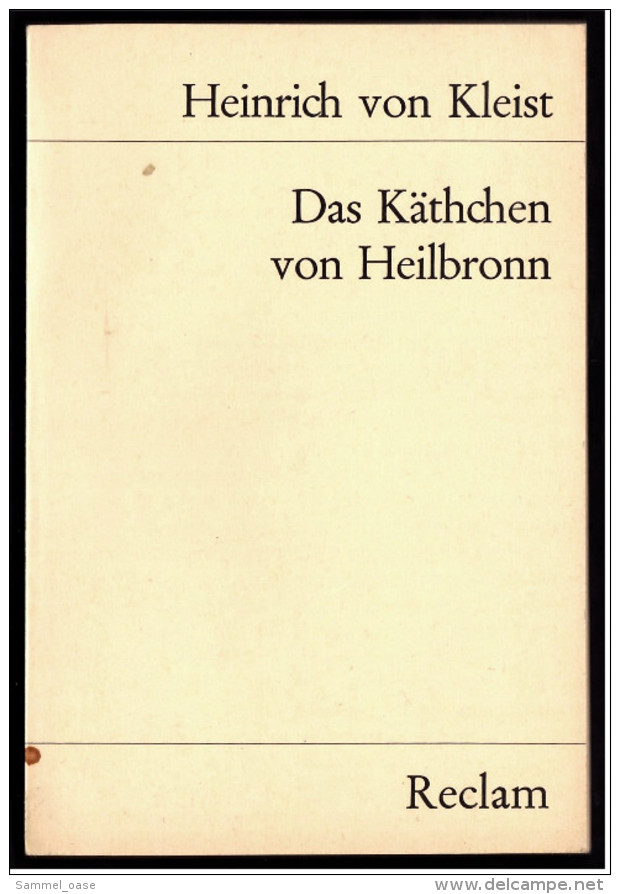 Reclam Heft  -  Das Käthchen Von Heilbronn Oder Die Feuerprobe -  Historisches Ritterschauspiel  -  Von Ca. 1970 - Livres Anciens