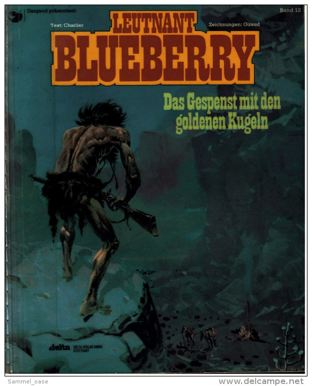 Leutnant Blueberry  -  Band 12  -  Das Gespenst Mit Den Goldenen Kugeln  -  Ehapa Verlag 1993 - Leutnant Blueberry (Lieutenant Blueberry)