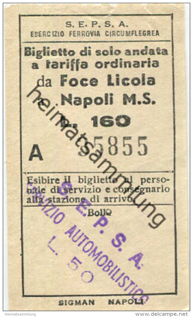 Italien - S.E.P.S.A. Esercizio Ferrovia Circumflegrea - Da Foce Licola A Napoli M.S. - Biglietto L. 160 - Sonstige & Ohne Zuordnung