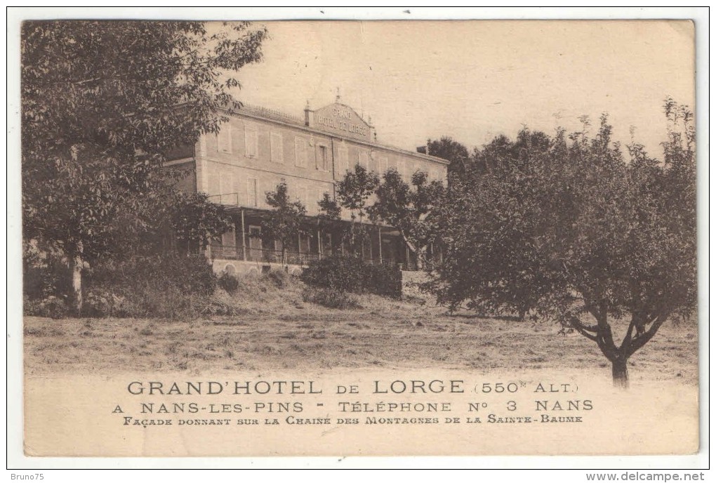 83 - NANS-LES-PINS - Grand Hôtel De Lorge - Façade Donnant Sur La Chaine Des Montagnes De La Sainte-Baume - Nans-les-Pins