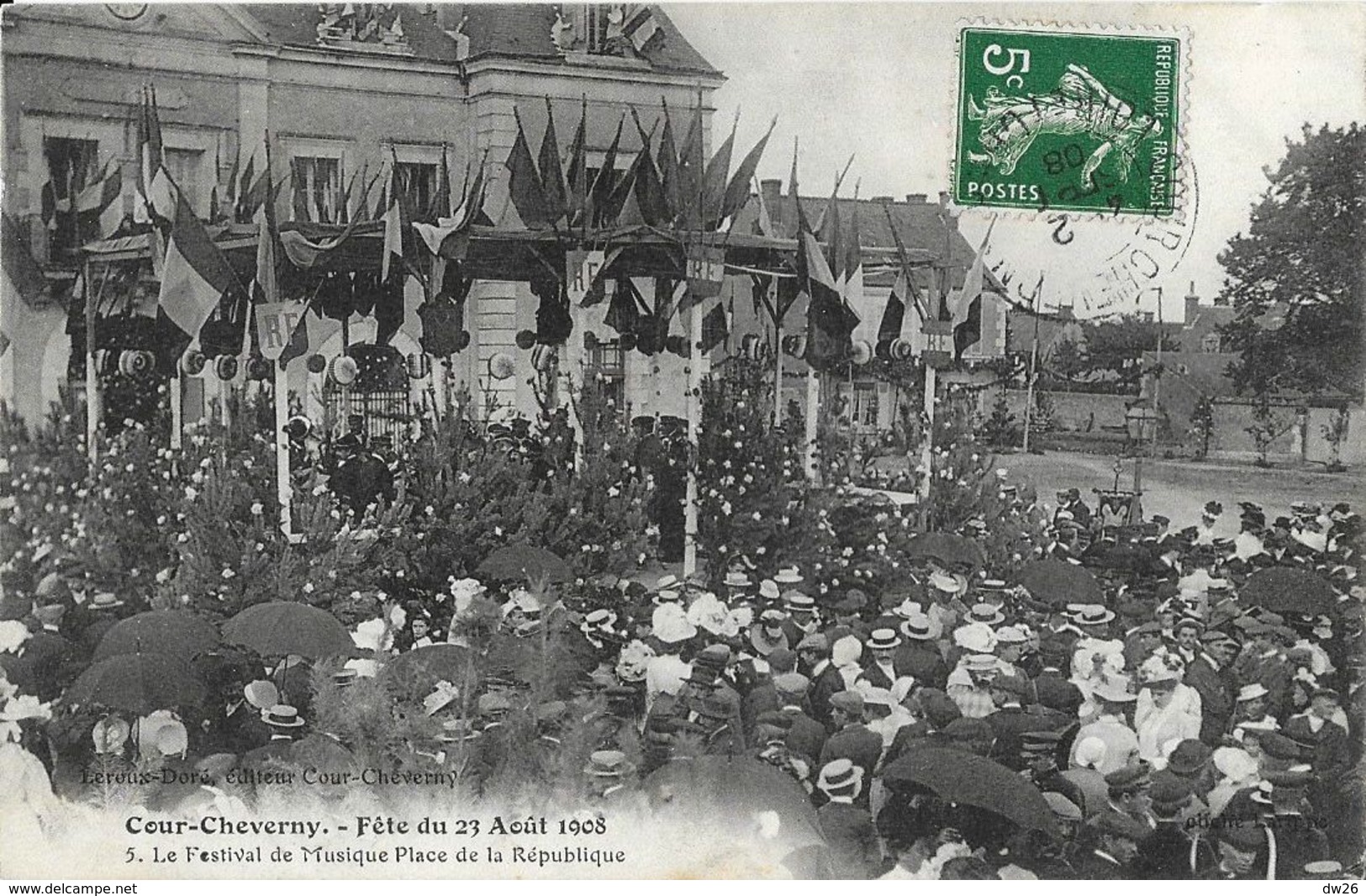 Cour-Cheverny - Fête Du 23 Août 1908 - Le Festival De Musique Place De La République - Carte N°5 - Manifestations
