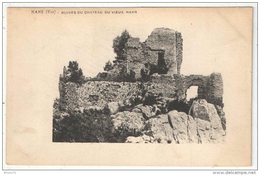 83 - NANS - Ruines Du Château Du Vieux Nans - Nans-les-Pins