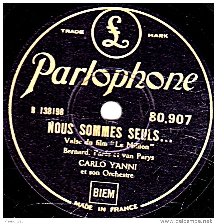 78 Trs - état M - CARLO YANNI - MON AMOUR QUAND JE DANSE AVEC TOI - NOUS SOMMES SEULS... - 78 Rpm - Schellackplatten