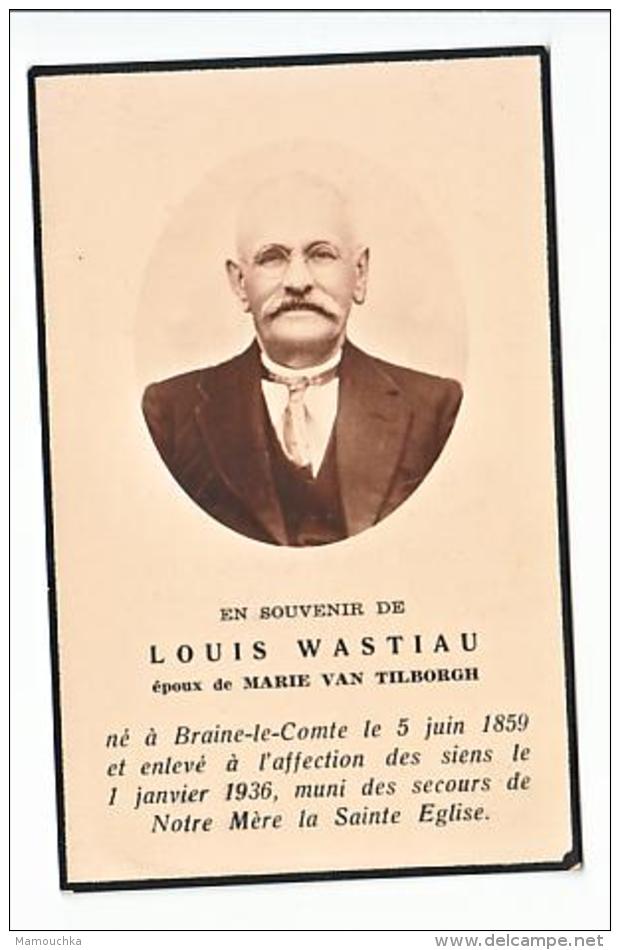 Décès Louis WASTIAU époux Marie Van Tilborgh Braine-le-Comte 1859 -1936 - Images Religieuses