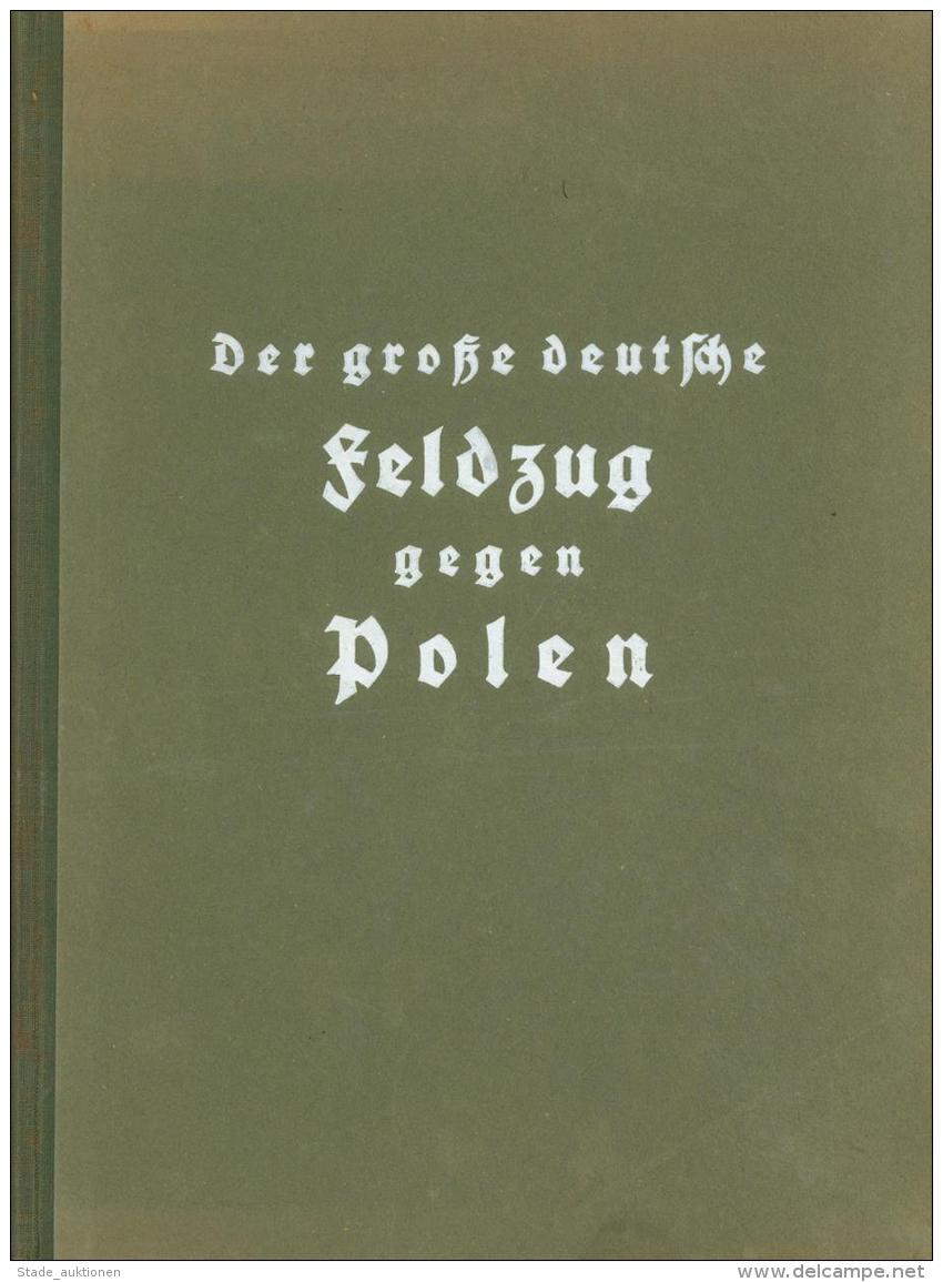 Buch WK II Der Große Deutsche Feldzug Gegen Polen Eine Chronik Des Krieges In Wort Und Bild 1940 Verlag Für M - Unclassified