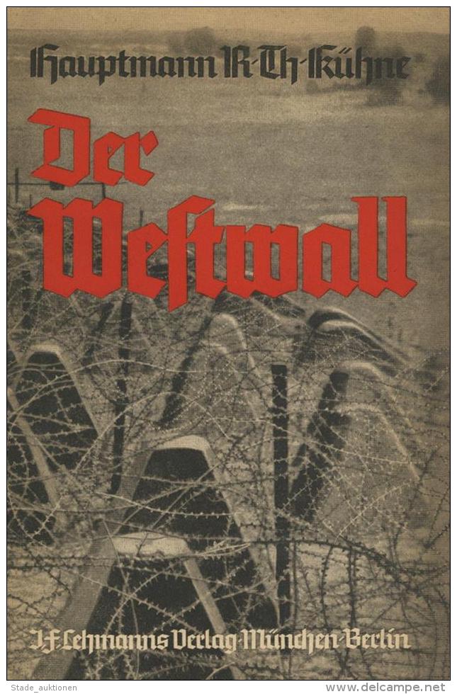 Buch WK II Der Westwall Kühne, Rudolf Theodor 1939 Verlag J. F. Lehmann 48 Seiten Viele Abbildungen I-II - Unclassified