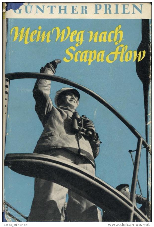 Buch WK II Mein Weg Nach Scapa Flow Prien, Günther 1940 Deutscher Verlag 191 Seiten Viele Abbildungen U. Schutzumsc - Unclassified