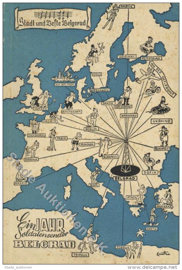 Buch WK II Radio Stadt Und Veste Belgrad Ein Jahr Soldatensender Belgrad 1941/42 Sehr Viele Abbildungen Dabei Ein Foto I - Unclassified